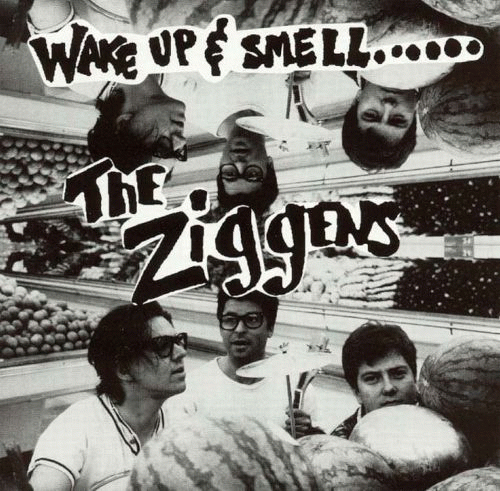 The Ziggens : Wake Up & Smell......